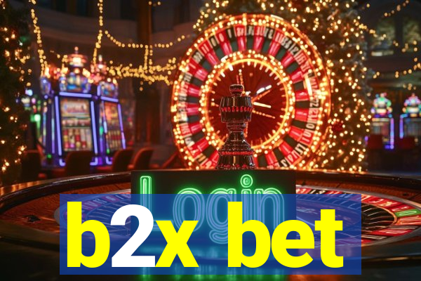 b2x bet